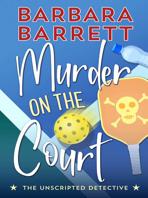 Title details for Murder on the Court by Barbara  Barrett - Available